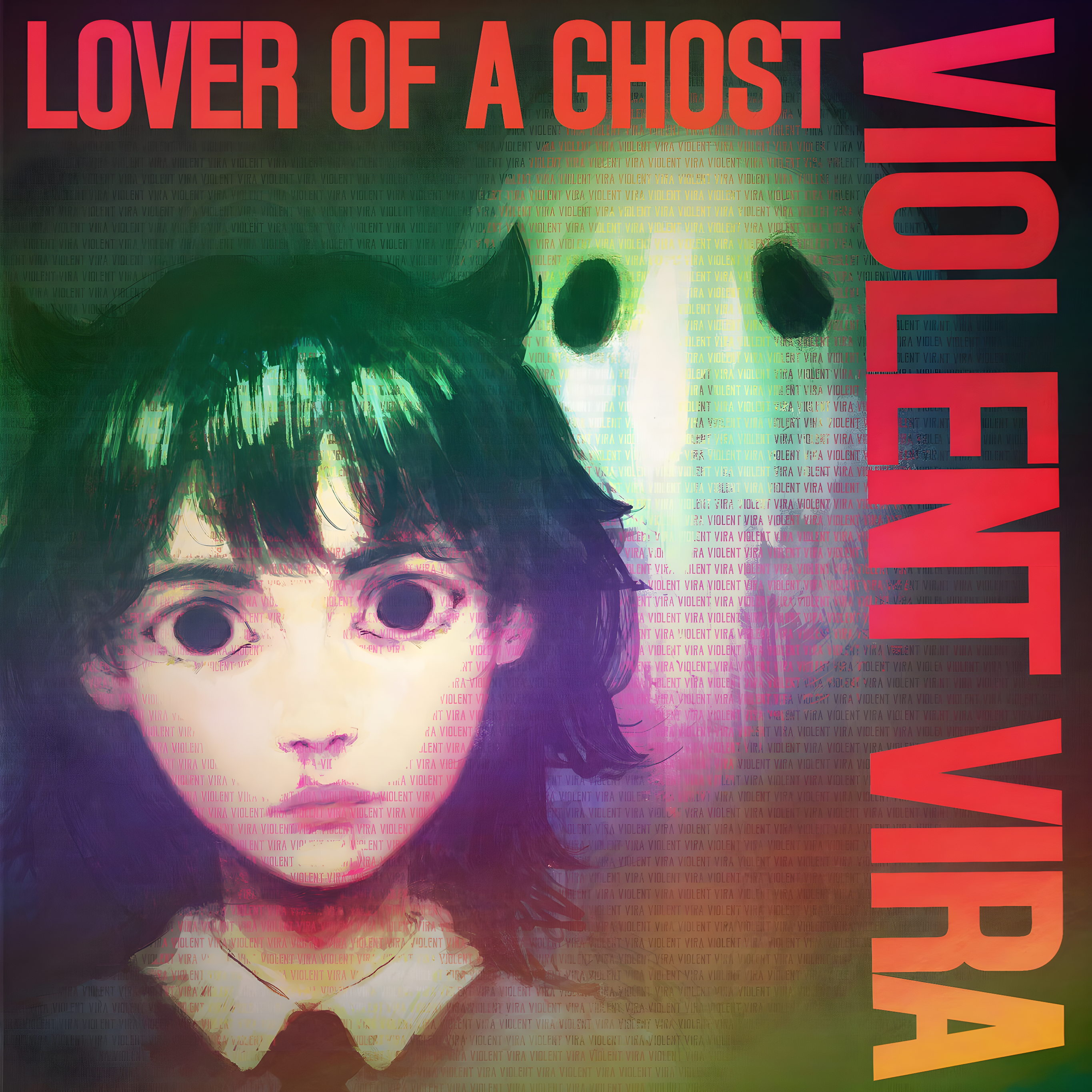 Lover Of A Ghost (Deluxe Version) · VIOLENT VIRA · 2026 Lover Of A Ghost (Deluxe Version) by VIOLENT VIRA album cover