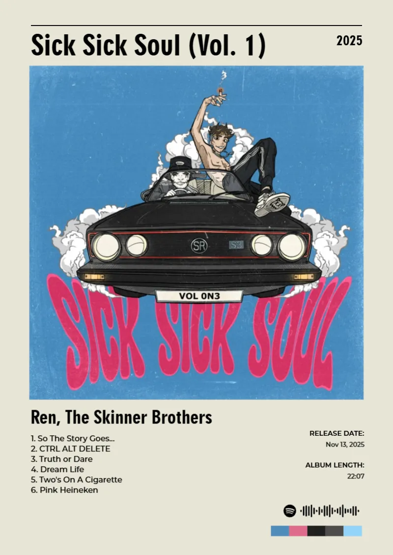 Album poster for Sick Sick Soul (Vol. 1) by Ren, The Skinner Brothers
